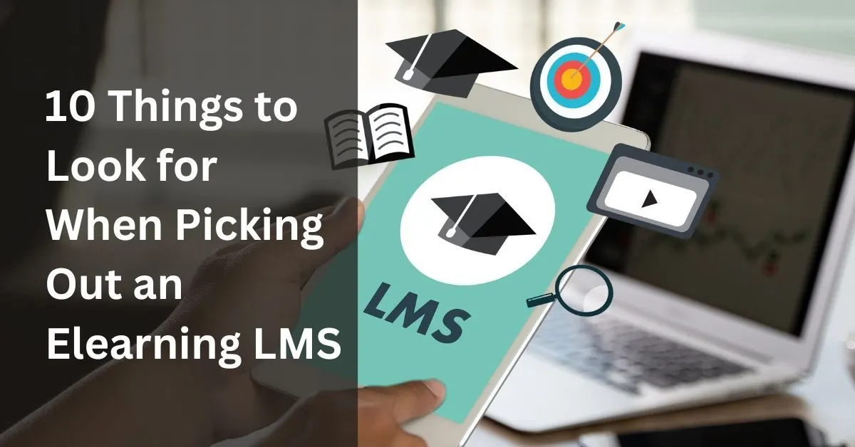 10 Things to Look for When Picking Out an eLearning LMS